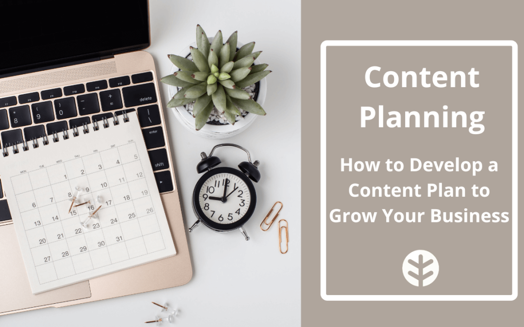 Content Planning: Grow Your Business with Strategic Content