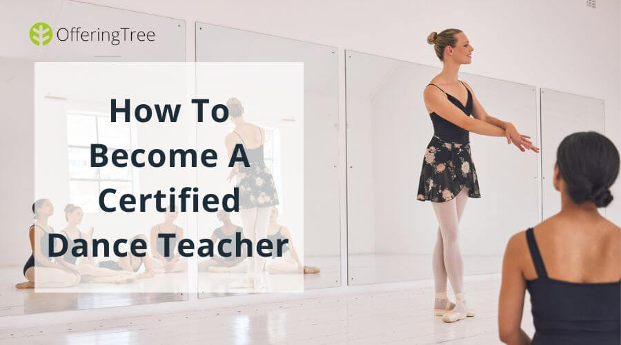 How to Become a Certified Dance Instructor in 5 Steps