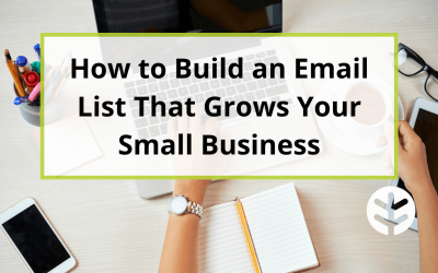 Strategies to Grow Your Email List and Boost Business