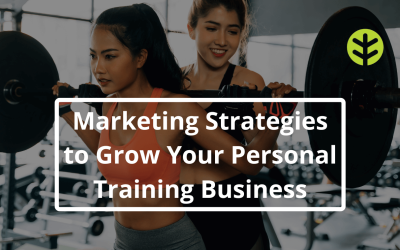 Personal Trainer Marketing: Where to Start & How to Grow